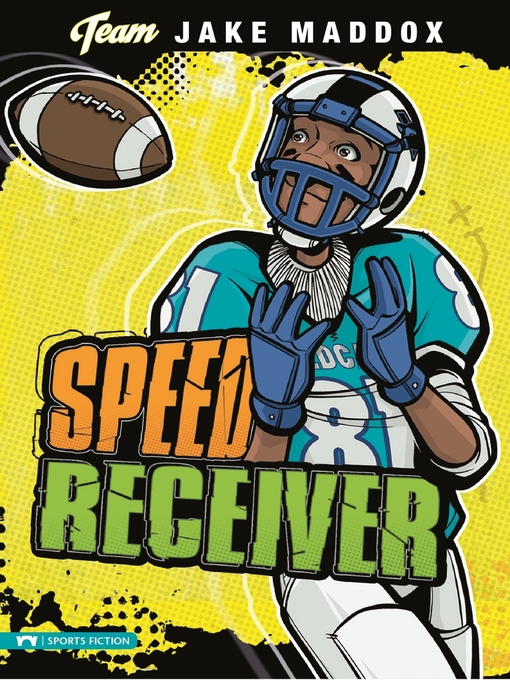 Title details for Speed Receiver by Jake Maddox - Available